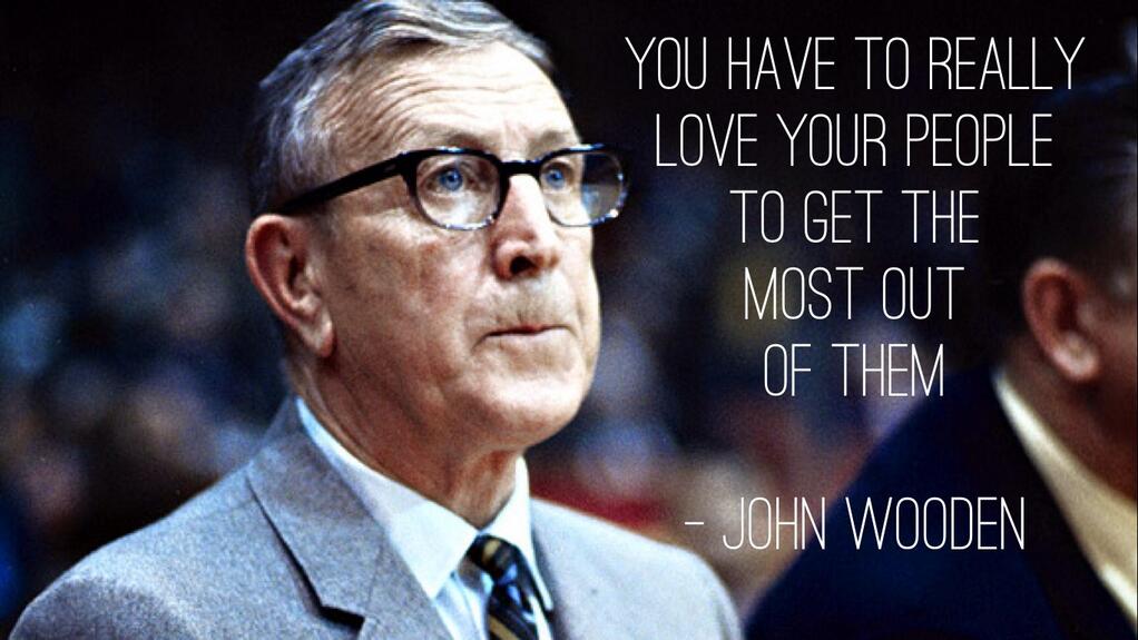 John Wooden - Tuesday's Thought