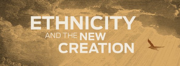 ethnicity-new-creation-TGP
